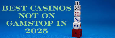 Exploring Casinos Without GamStop A Guide to Non-Restricted Gaming