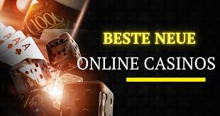Neue gute Online Casinos Wo man die besten Spiele findet